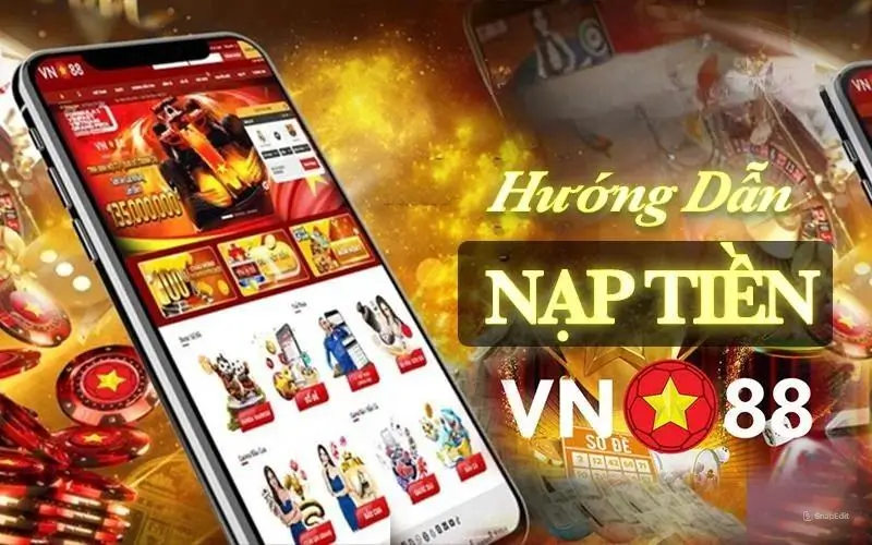 Các phương thức nạp tiền tại vn88